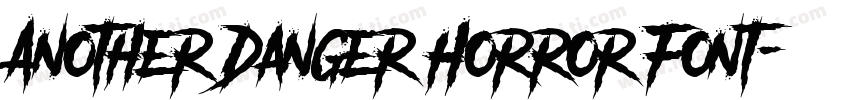 Another Danger Horror Font字体转换